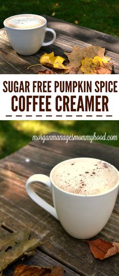 two cups of coffee sitting on top of a wooden table next to autumn leaves and the words sugar free pumpkin spice coffee creamer