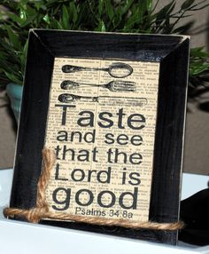 an old book page with the words taste and see that the lord is good on it