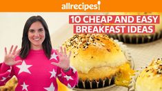 a woman holding her hands up in front of some muffins with the words 10 cheap and easy breakfast ideas