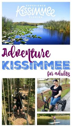 an advertisement for the adventure kissimme for adults