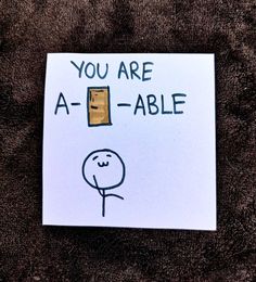 a piece of paper that says you are a - able