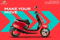 a red scooter is shown with the words make your move on it's side