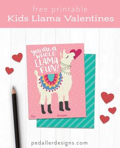 valentine's day card with llama on it and the text, free printable kids