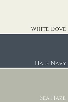 the words white dove and hale navy are shown in black, gray, and white