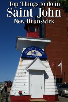 the top things to do in saint john, new brunswick