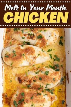 chicken in a white casserole dish with parsley on top and text overlay that reads meet in your mouth chicken