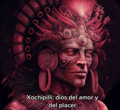 a woman with red makeup and headdress in front of a black background that says xochpii dos del anor y del placer