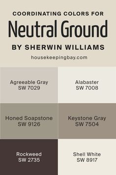 the color scheme for neutral ground by sherylin williams, including grays and browns