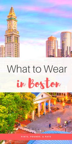 the boston skyline with text overlaying what to wear in boston