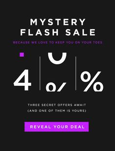 the mystery flash sale is up to 40 % off