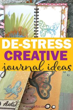 Start a creative journal to help you lower your stress. Get ideas of which type of journal you need and creative journal ideas you can start with now. Easy Visual Journal Ideas, Happiness Journal Ideas, Daily Creative Journal, Journal Books Ideas, Art Journal Ideas Creative, Mixed Media Journal Ideas, Creative Journaling Ideas, Artistic Journal Ideas, Art Journal Pages Ideas Creativity