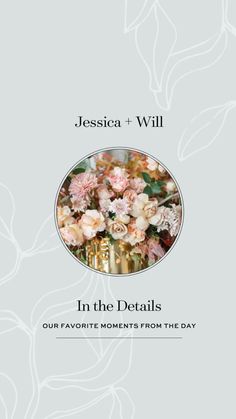 the cover of in the details our favorite moments from the day, featuring pink flowers