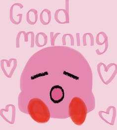 a drawing of a pink pig with the words good morning on it's face