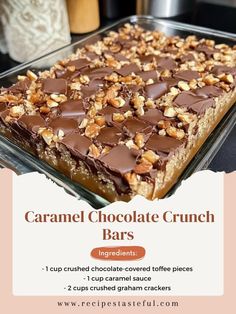 caramel chocolate crunch bars in a baking pan with text overlay that reads caramel chocolate crunch bars ingredients