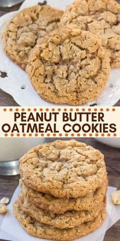 peanut butter oatmeal cookies stacked on top of each other with the title above it