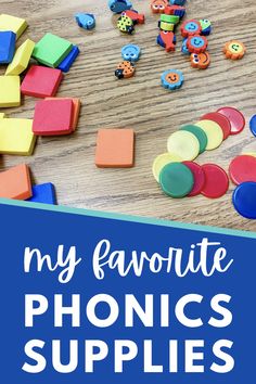 the words, my favorite phonics supplies are in front of some colorful magnets