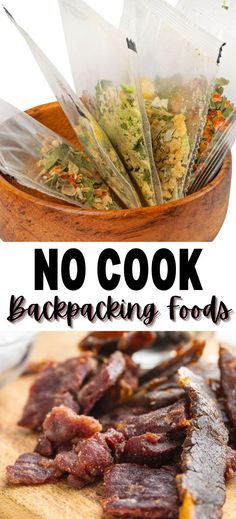 there are no cook bags in the bowl and on the cutting board, with text overlay that says no cook backpacking foods