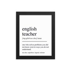 an english teacher definition print in black frame on a white background with the words'english teacher '