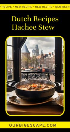 the cover of dutch recipes by hache stew, with an image of a city in the background