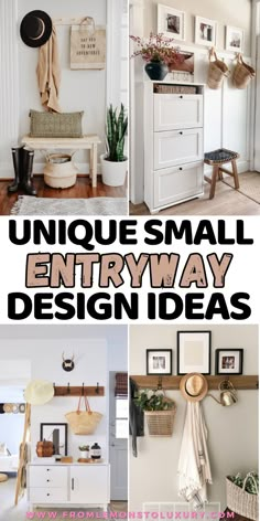 several pictures with the words unique small entry way design ideas