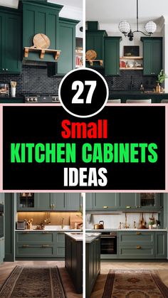 green kitchen cabinets with the words 27 small kitchen cabinets ideas