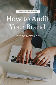 a woman typing on her laptop with the title how to adult your brand for the new year