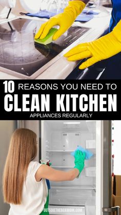 woman cleaning an oven with gloves on and the words 10 reasons you need to clean kitchen appliances