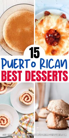 different desserts with the words puerto rican best desserts on top and below them