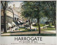 an old poster advertising harrogate it's quicker by rail