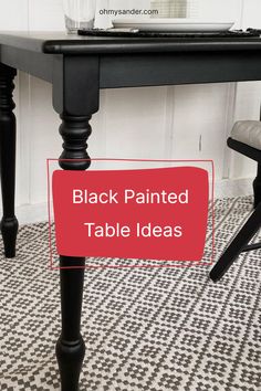 a black painted table with the words, black painted table ideas on it in front of a computer desk