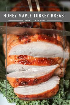 sliced turkey on a platter with parsley next to it and text overlay that reads honey maple turkey breast