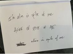 a piece of paper with writing on it that says i'm alive in the spirit of me