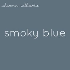 the words smokey blue are written in white on a gray background with black and white lettering