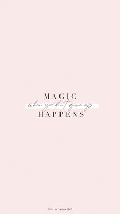 a pink background with the words magic happens