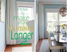 a dining room table and chairs in front of a window with the words how to make your curtains longer