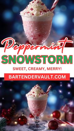 an advertisement for peppermint snow storm with two glasses filled with ice cream and topped with candy canes