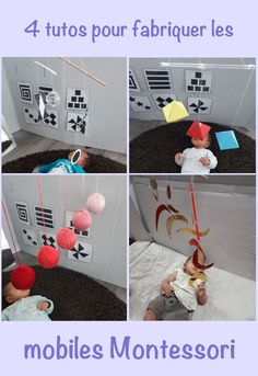 four photos of babies playing with mobiles in their playroom, and the caption reads 4 tips pour fabriquer les moblies montessorigeries