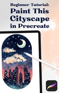 Title: Beginner Tutorial: Paint this Cityscape in Procreate. Picture shows an Apple Pencil and an Ipad, displaying a vignette cityscape drawing of a city skyline at night with big fluffy clouds, a crescent moon, and twinkly stars. Procreate Practice Drawing, Vectornator Tutorial, Step By Step Procreate Drawing, Procreate Tutorial Beginner Step By Step, Procreate Abstract Art, Procreate Illustration Tutorial, Art Tutorial Procreate, Digital Art Tutorial Procreate