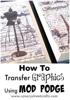 how to transfer graphics using mod podge