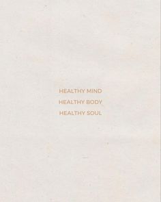 I Am Healthy Body Mind Soul, Mind Soul Body Tattoo, Mind And Body Aesthetic, Healthy Body And Mind Vision Board, Mind Body Quotes, Healing Mind Body Soul, Healthy Mind Body Soul, Mind Body Spirit Aesthetic, Mind And Body Tattoo