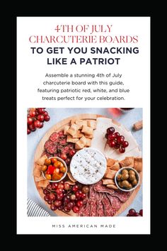 the 4th july charlotte board to get you snacking like a patriotic cookbook by miss american made