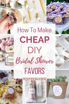 several different pictures with the words how to make cheap diy bridal shower favors