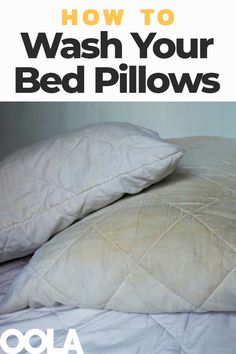 two pillows on top of each other with the words how to wash your bed pillows