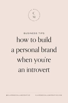 the words business tips how to build a personal brand when you're an innovart