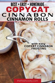 the best easy homemade copycat cinnamon rolls recipe with easy cream cheese frosting in a pan