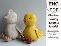 two stuffed animals sitting next to each other on a table with the text chicken sewing pattern and video