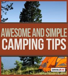 an orange tent with the words awesome and simple camping tips