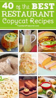 the top ten best restaurant copycat recipes for food and drink, with pictures of different dishes