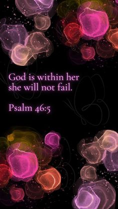 Psalm 46 10 Scriptures, Psalms 91 Wallpaper, God Is Within Her She Will Not Fail Wallpaper, Psalm 46:5 Wallpaper, Psalms 46:5, Screensavers Aesthetic, Screensaver Quotes, Psalm 5, Bible Verses For Women