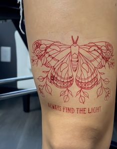 a woman's leg with a tattoo on it that says, always find the light